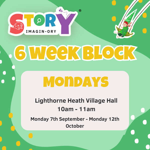 Autumn term 1 - Lighthorne Heath Village Hall, Mondays 10am - 11am