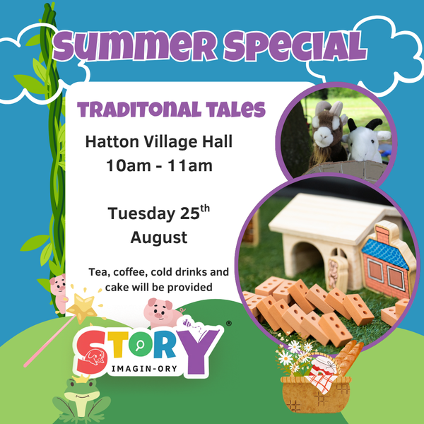 Summer Special - Traditional Tales - Hatton Village Hall - Tuesday 25th August